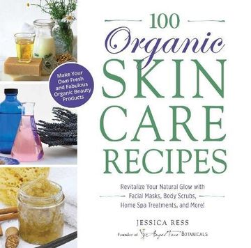 portada 100 Organic Skincare Recipes