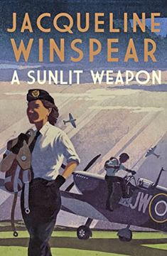 portada A Sunlit Weapon: The Thrilling Wartime Mystery (Maisie Dobbs) 