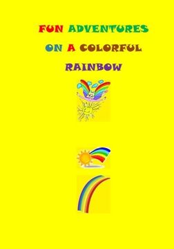 portada Fun Adventures on a Colorful Rainbow (en Inglés)