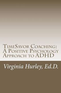 portada timesavor coaching: a positive psychology approach to adhd (en Inglés)