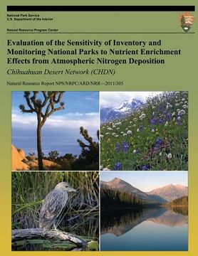 portada Evaluation of the Sensitivity of Inventory and Monitoring National Parks to Nutrient Enrichment Effects from Atmospheric Nitrogen Deposition Chihuahua (in English)