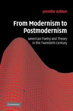 portada From Modernism to Postmodernism: American Poetry and Theory in the Twentieth Century (Cambridge Studies in American Literature and Culture) (en Inglés)
