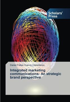 portada Integrated marketing communications: An strategic brand perspective