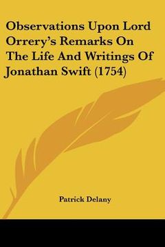 portada observations upon lord orrery's remarks on the life and writings of jonathan swift (1754) (en Inglés)