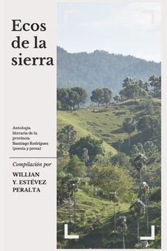 portada Ecos de la sierra: Antología literaria de la provincia Santiago Rodríguez (poesía y prosa)