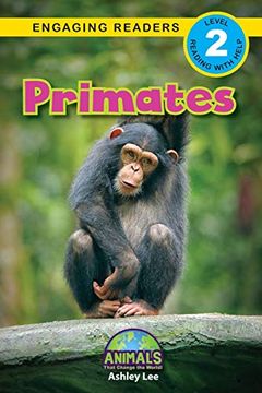 portada Primates: Animals That Change the World! (Engaging Readers, Level 2) (18) (en Inglés)