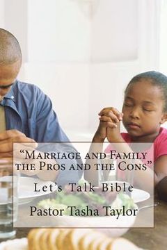 portada "Marriage and Family the Pros and the Cons" (en Inglés)