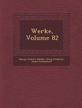 portada Werke, Volume 82 (en Inglés)