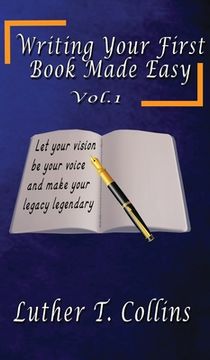 portada Writing Your First Book Made Easy Vol 1 (en Inglés)