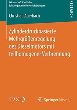 portada Zylinderdruckbasierte Mehrgrößenregelung des Dieselmotors mit Teilhomogener Verbrennung (Wissenschaftliche Reihe Fahrzeugtechnik Universität Stuttgart) (en Alemán)