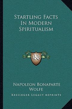 portada startling facts in modern spiritualism (in English)