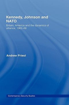 portada kennedy, johnson and nato: britain, america and the dynamics of alliance, 1962-68 (en Inglés)