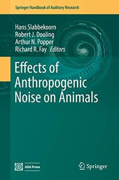 portada Effects of Anthropogenic Noise on Animals (Springer Handbook of Auditory Research, 66) (en Inglés)