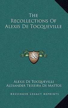 portada the recollections of alexis de tocqueville (in English)