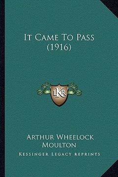 portada it came to pass (1916) (en Inglés)