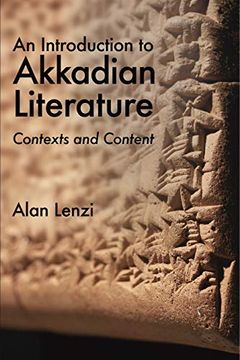 portada An Introduction to Akkadian Literature: Contexts and Content (en Inglés)