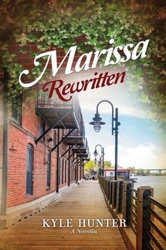 portada Marissa Rewritten: An Inspirational Second Chance Romance