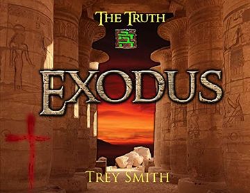 portada Exodus: The Exodus Revelation by Trey Smith (Paperback) (Preflood to Nimrod to Exodus) (en Inglés)