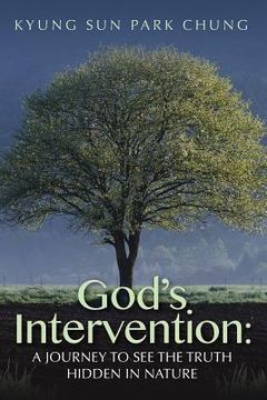 portada God's Intervention: A Journey to See the Truth Hidden in Nature