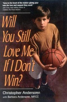 portada will you still love me if i don't win?: a guide for parents of young athletes (in English)