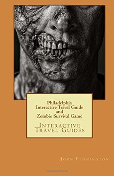 portada Philadelphia Interactive Travel Guide and Zombie Survival Game: Interactive Travel Guides