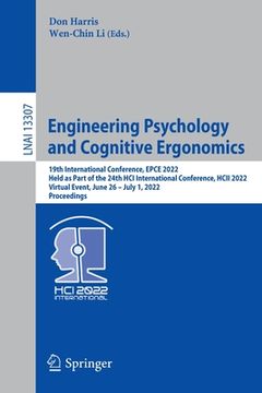 portada Engineering Psychology and Cognitive Ergonomics: 19th International Conference, Epce 2022, Held as Part of the 24th Hci International Conference, Hcii (en Inglés)