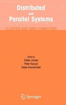 portada distributed and parallel systems: cluster and grid computing (en Inglés)