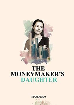 portada The Moneymaker's Daughter (en Inglés)