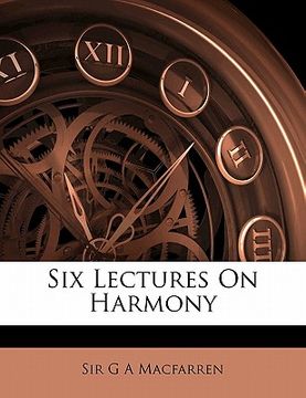 portada six lectures on harmony (en Inglés)