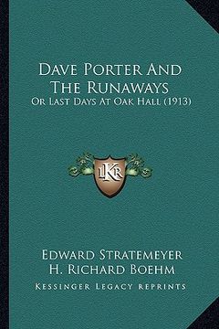 portada dave porter and the runaways: or last days at oak hall (1913) (en Inglés)