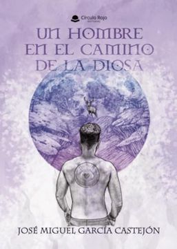 portada Un Hombre en el Camino de la Diosa
