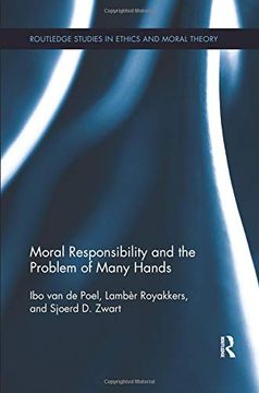 portada Moral Responsibility and the Problem of Many Hands (Routledge Studies in Ethics and Moral Theory) (in English)