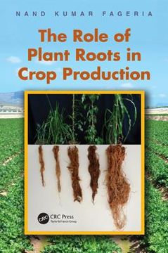 portada the role of plant roots in crop production (en Inglés)
