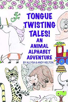 portada Tongue Twisting Tales! An Animal Alphabet Adventure 