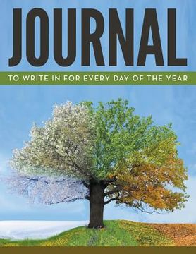 portada Journal To Write In For Every Day Of The Year (en Inglés)