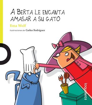 portada A Berta le Encanta Amasar a su Gato (in Spanish)