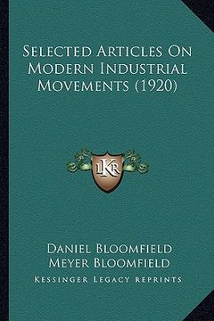 portada selected articles on modern industrial movements (1920) (en Inglés)