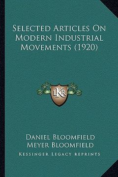 portada selected articles on modern industrial movements (1920)