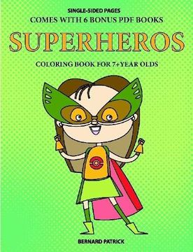 portada Coloring Book for 7+ Year Olds (Superheros) (en Inglés)