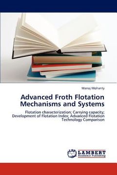 portada advanced froth flotation mechanisms and systems (en Inglés)