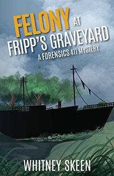 portada Felony at Fripp'S Graveyard (en Inglés)