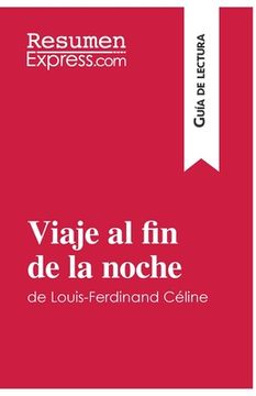 portada Viaje al fin de la Noche de Louis-Ferdinand Céline (Guía de Lectura): Resumen y Análisis Completo