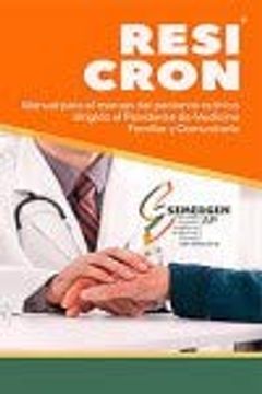 portada Manual Para el Manejo del Paciente Crónico Dirigido al Residente de Medicina Familiar y Comunitaria (Resicron)