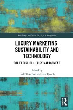 portada Luxury Marketing, Sustainability and Technology (Routledge Studies in Luxury Management) (en Inglés)