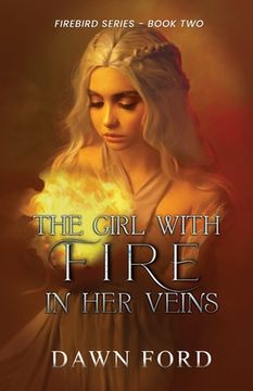 portada The Girl with Fire in Her Veins (en Inglés)