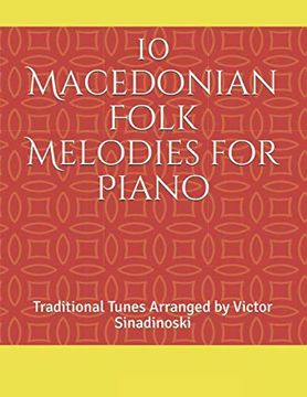 portada 10 Macedonian Folk Melodies for Piano: Traditional Tunes Arranged by Victor Sinadinoski (en Inglés)