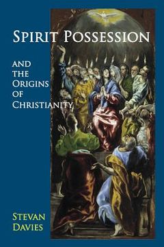 portada Spirit Possession and the Origins of Christianity (en Inglés)