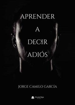 portada Aprender a Decir Adios (in Spanish)