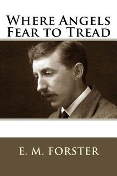 portada Where Angels Fear to Tread (en Inglés)