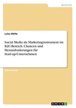 portada Social Media als Marketinginstrument im B2Cbereich Chancen und Herausforderungen fr Startupunternehmen (in German)